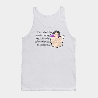 Saturday Will Always be a Sadder Day Funny Father's Day Cartoon Inspiration / Punny Motivation (MD23Frd008c) Tank Top